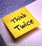   Think Twice
